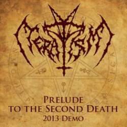Teratism (USA-2) : Prelude to the Second Death